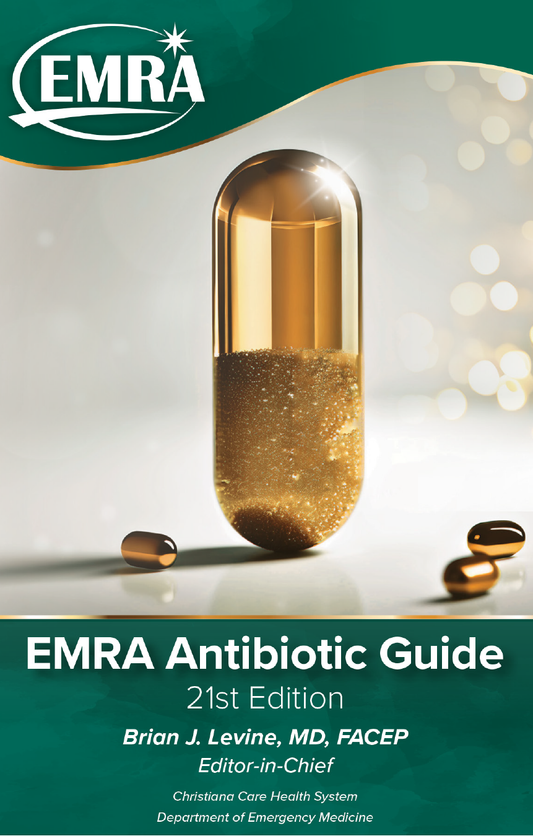 EMRA Antibiotic Guide, 21st ed.